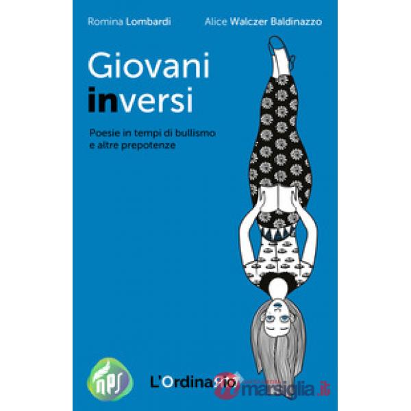 Giovani inversi. Poesie in tempi di bullismo e altre prepotenze