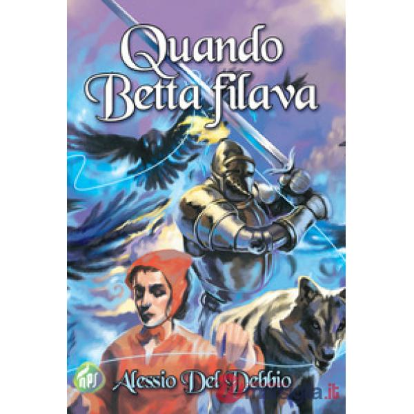 Quando Betta filava