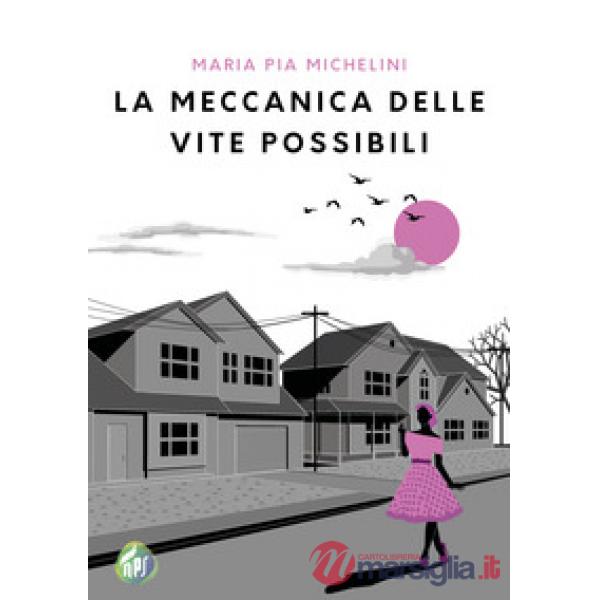 Meccanica delle vite possibili (La)