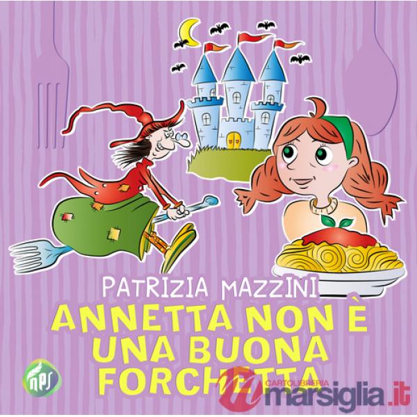 Annetta non è una buona forchetta