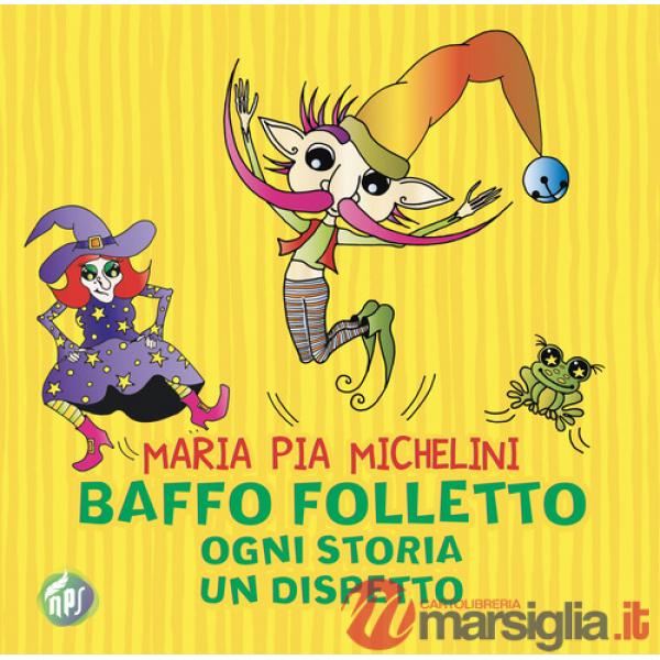 Baffo folletto, ogni storia un dispetto