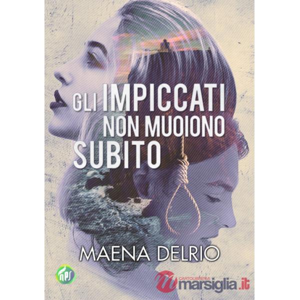 Impiccati non muoiono subito (Gli)