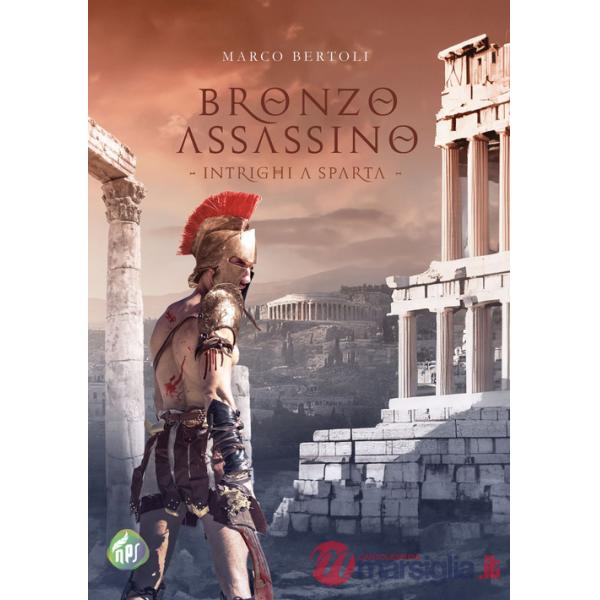Bronzo assassino. Intrighi a Sparta
