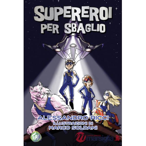 Supereroi per sbaglio