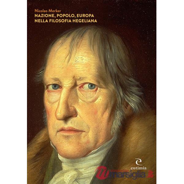 Nazione, popolo, Europa nella filosofia Hegeliana