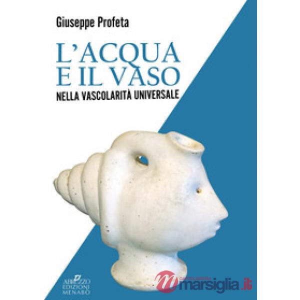 Acqua e il vaso nella vascolarità universale (L')