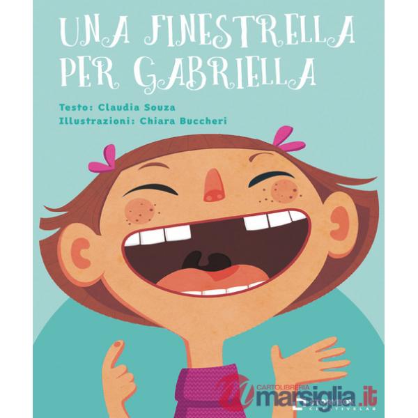 Finestrella per Gabriella. Ediz. illustrata (Una)