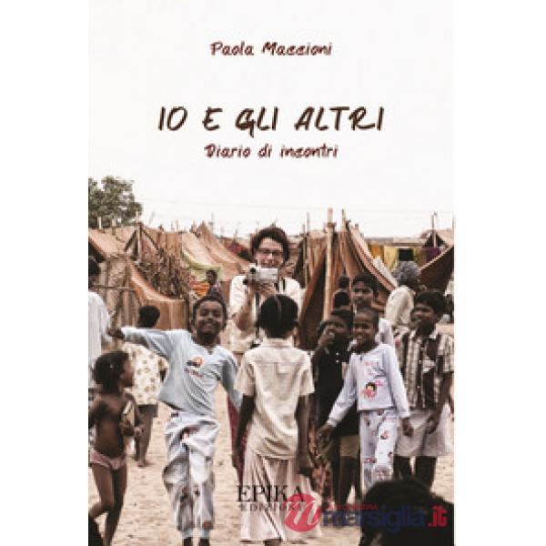 Io e gli altri. Diario di incontri