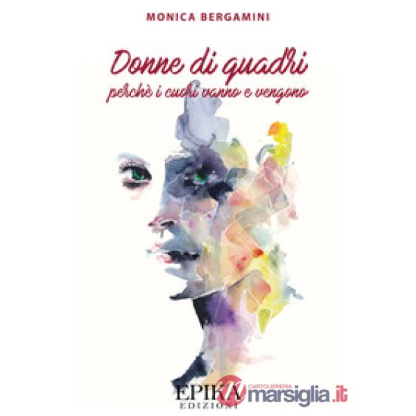 Donne di quadri. Perché i cuori vanno e vengono