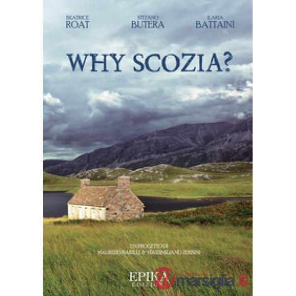 Why Scozia?