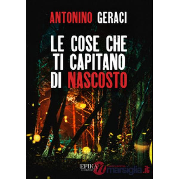 Cose che ti capitano di nascosto (Le)