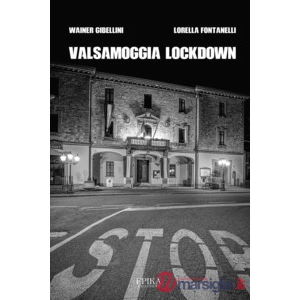 Valsamoggia lockdown. Ediz. illustrata