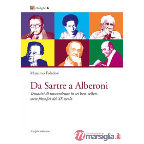 Da Sartre a Alberoni. Tentativi di trascendenza in sei best-sellers socio filoso
