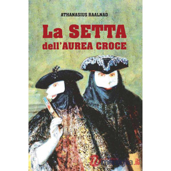 Setta dell'Aurea Croce (La)