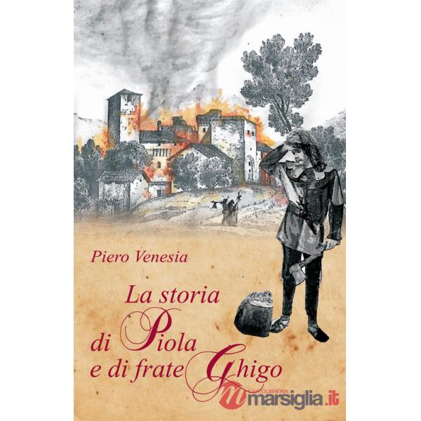 Storia di Piola e di frate Ghigo (La)