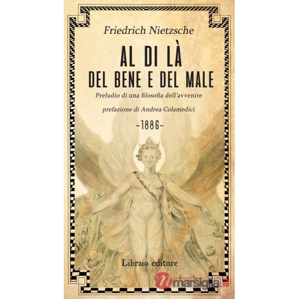 Al di là del bene e del male. Preludio di una filosofia dell'avvenire
