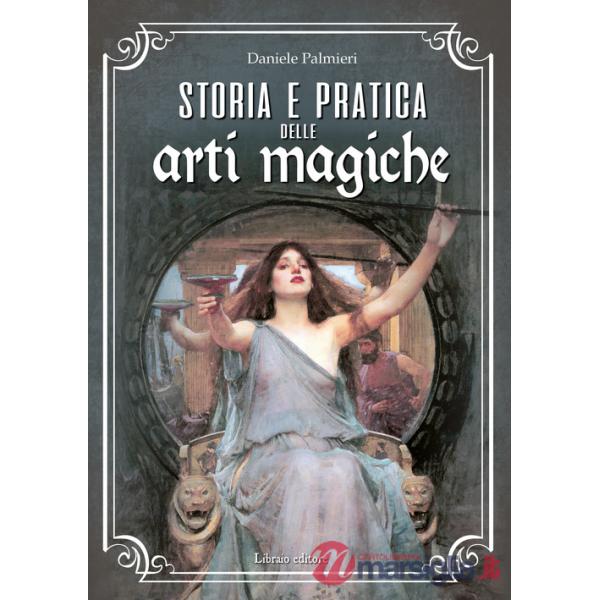 Storia e pratica delle arti magiche
