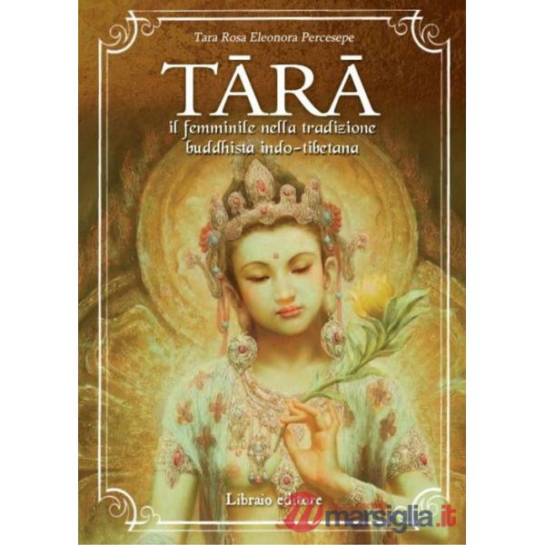 Tara. Il femminile nella tradizione buddhista indo-tibetana