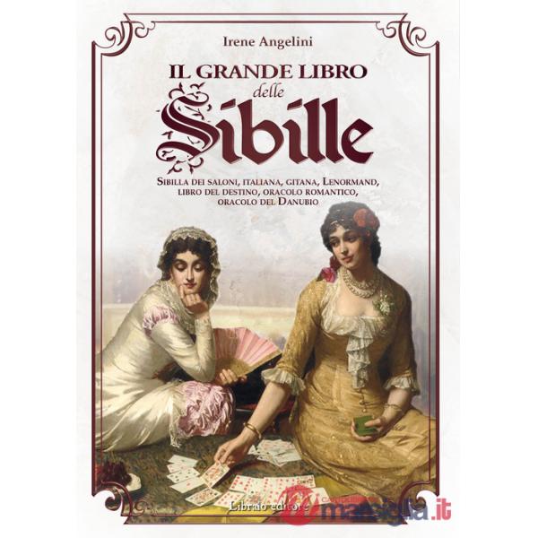 Grande libro delle Sibille. Sibilla dei saloni, italiana, gitana, Lenormand, libro del destino, oracolo romantico, oracolo del D