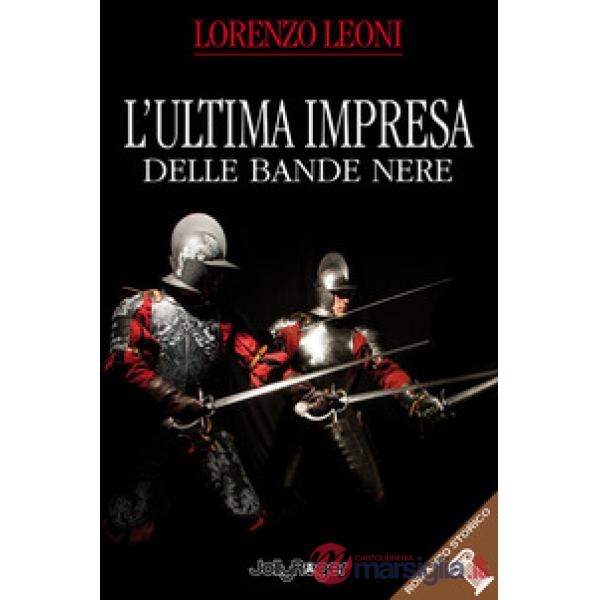 Ultima impresa delle bande nere (L')