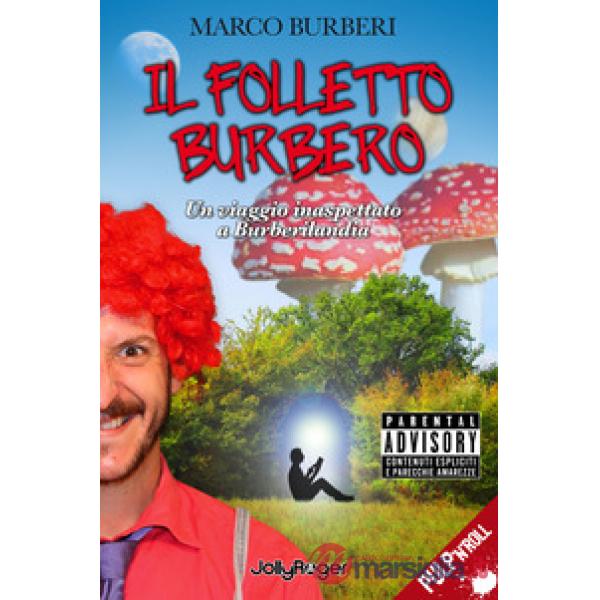 Folletto burbero. Un viaggio inaspettato a burberilandia (Il)