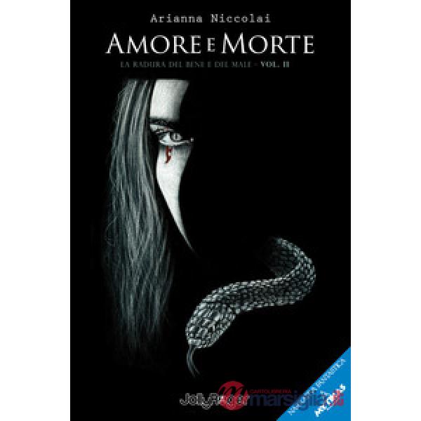 Amore e morte. La radura del bene e del male