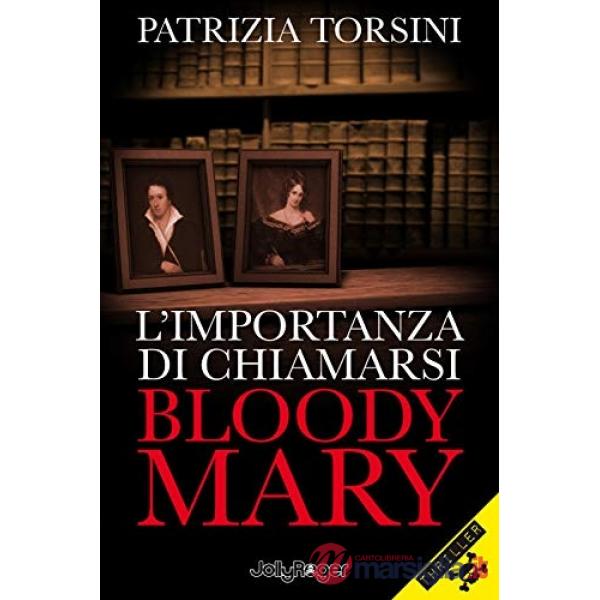 Importanza di chiamarsi Bloody Mary (L')