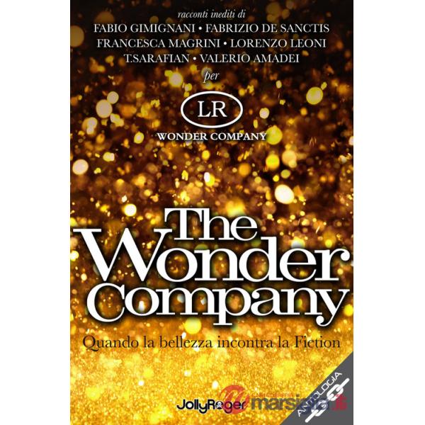 Wonder company. Quando la bellezza incontra la Fiction (The)