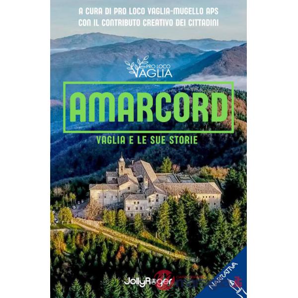 Amarcord. Vaglia e le sue storie