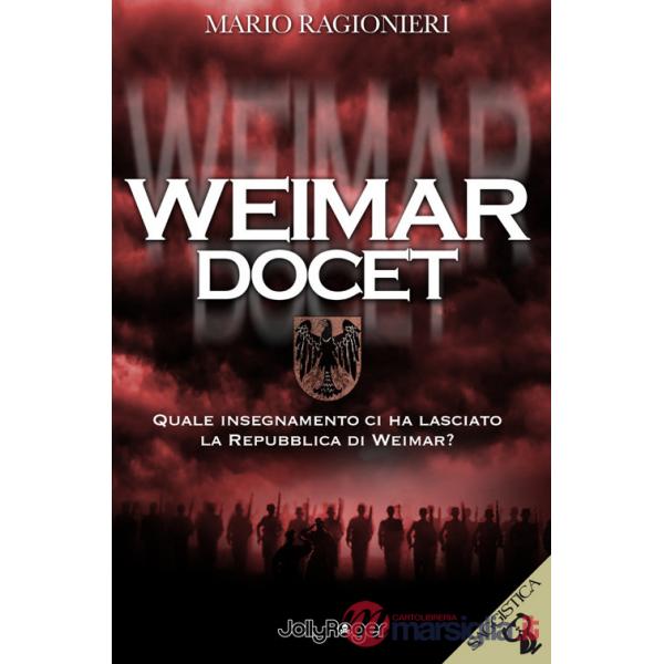 Weimar docet. Quale insegnamento ci ha lasciato la Repubblica di Weimar?