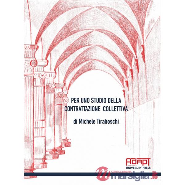 Per uno studio della contrattazione collettiva