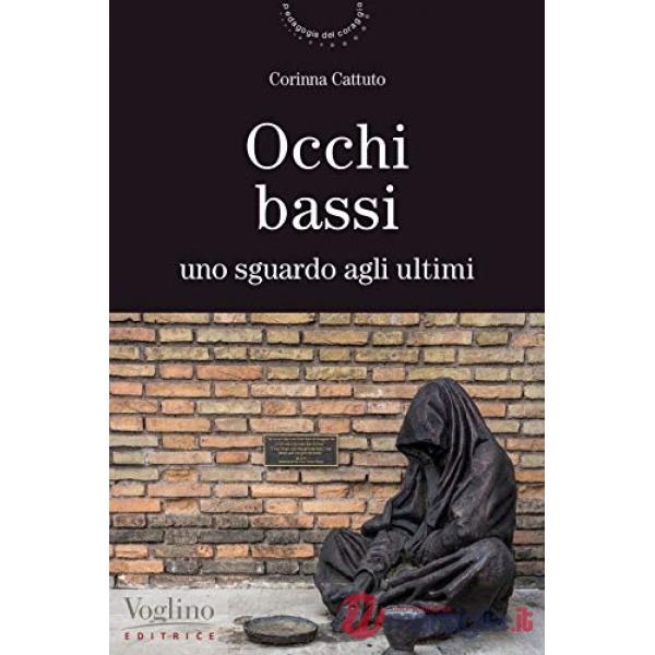 Occhi bassi. Uno sguardo agli ultimi