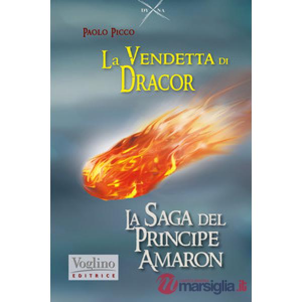 Vendetta di Dracor. La saga del Principe Amaron (La)