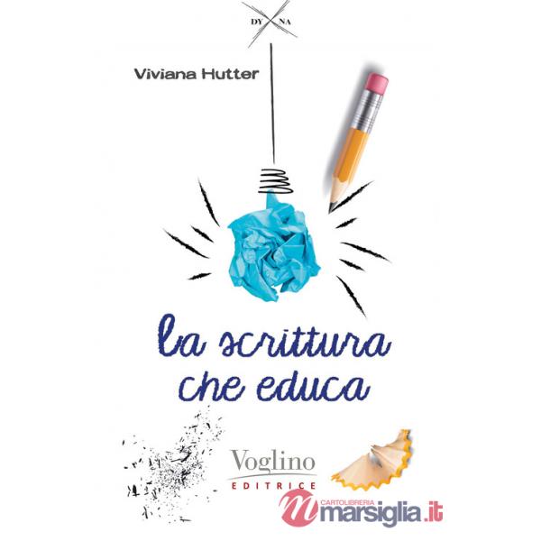 Scrittura che educa a stare bene (La)