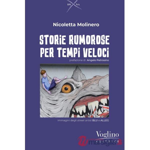 Storie rumorose per tempi veloci