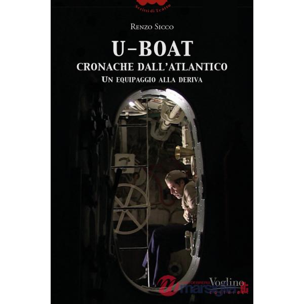 U-Boat, cronache dall'Atlantico. Un equipaggio alla deriva