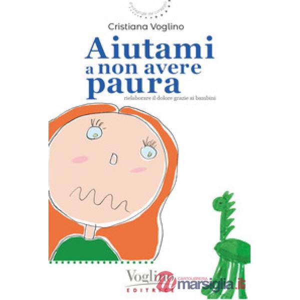 Aiutami a non avere paura