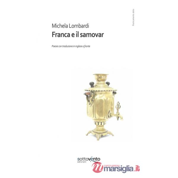 Franca e il samovar. Ediz. integrale