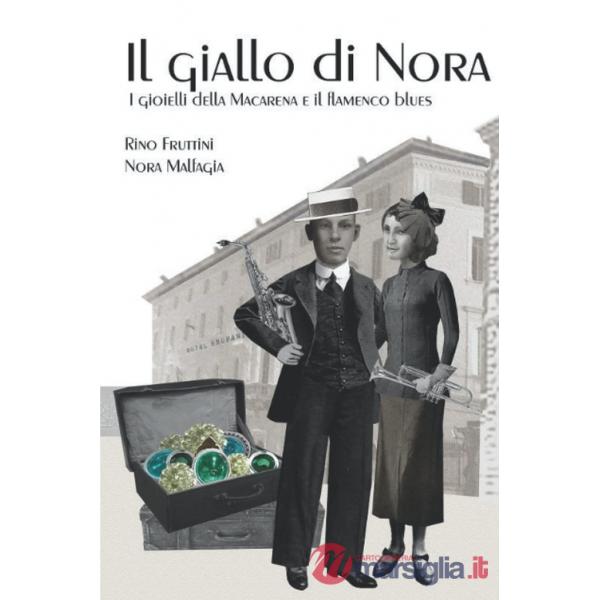 Giallo di Nora. I gioielli della Macarena e il flamenco blues (Il)