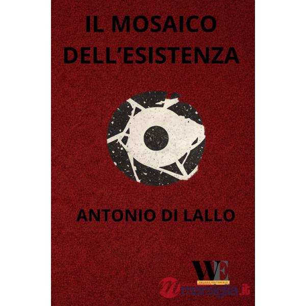 Mosaico dell'esistenza (Il)