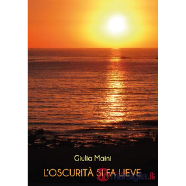 L'oscurità si fa lieve