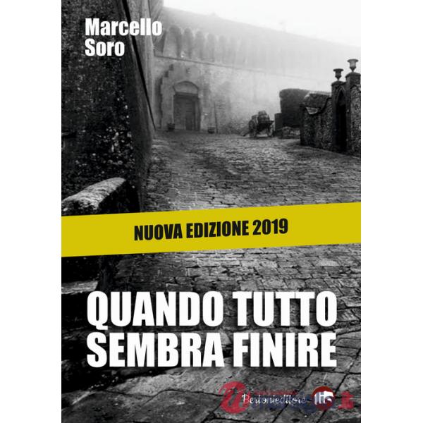 Quando tutto sembra finire. Nuova ediz.