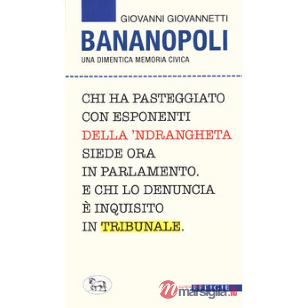 Bananopoli. Una dimentica memoria civica