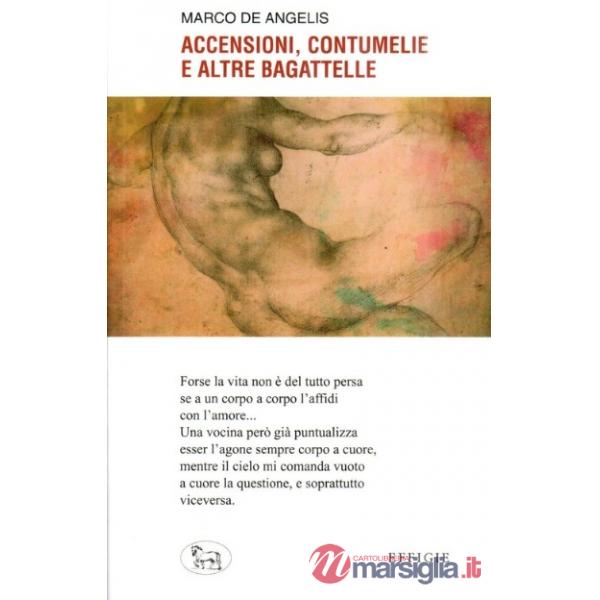 Accensioni, contumelie e altre bagattelle