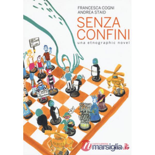 Senza confini. Una etnographic novel