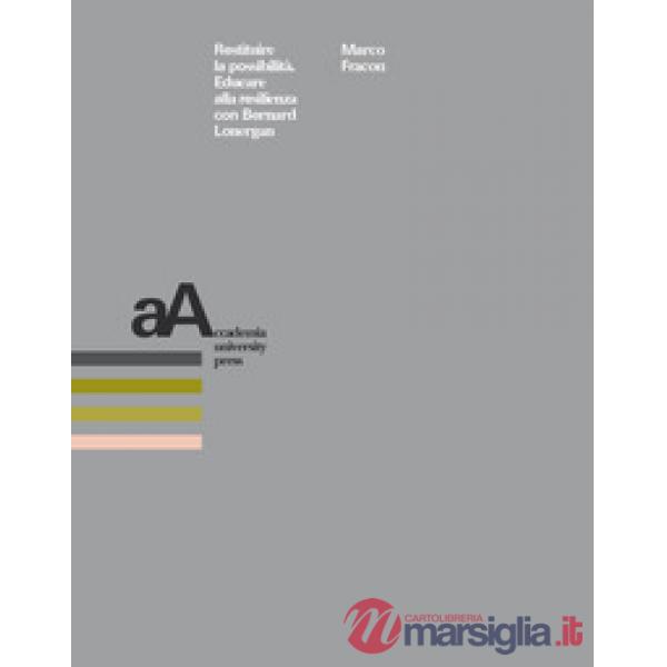 Restituire la possibilità. Educare alla resilienza con Bernard Lonergan