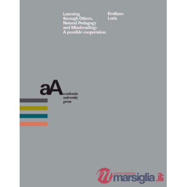 Learning through others. Natural pedagogy and mindreading: a possible cooperation