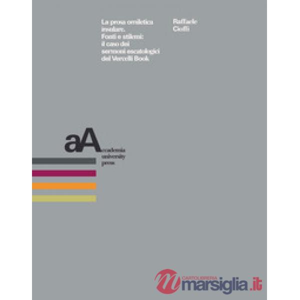 Prosa omiletica insulare. Fonti e stilemi: il caso dei sermoni escatologici del Vercelli Book (La)
