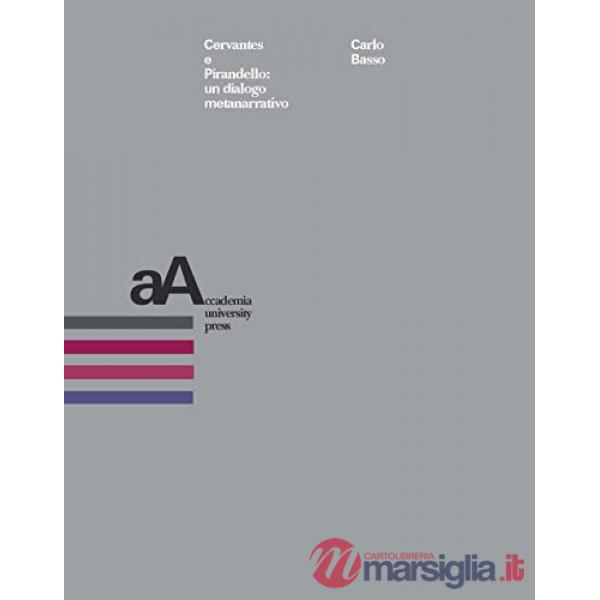 Cervantes e Pirandello: un dialogo metanarrativo