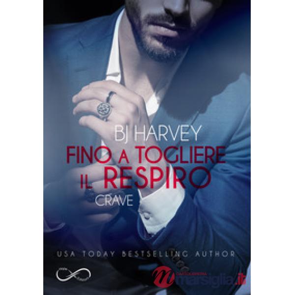 Fino a togliere il respiro. Crave